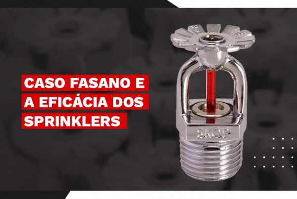 Caso Fasano e a eficácia dos sprinklers